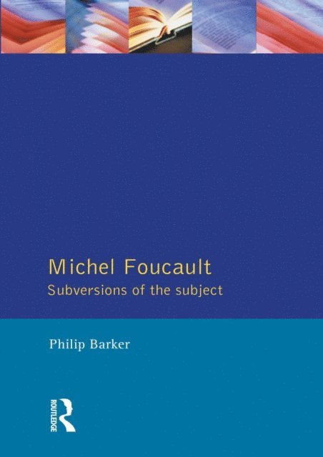 Philip Barker - Michel Foucault, E-bok