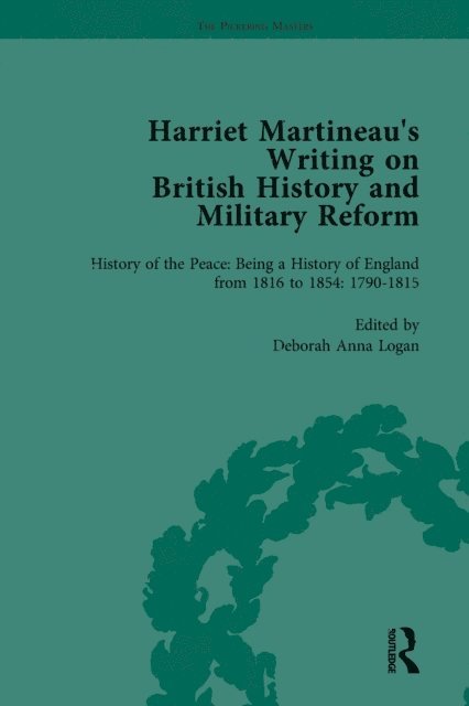 Kathryn Sklar, Deborah Logan - Harriet Martineau's Writing on British History and Military Reform, vol 1, E-bok