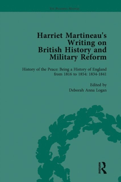 Kathryn Sklar, Deborah Logan - Harriet Martineau's Writing on British History and Military Reform, vol 4, E-bok