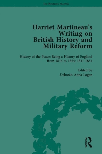 Kathryn Sklar, Deborah Logan - Harriet Martineau's Writing on British History and Military Reform, vol 5, E-bok