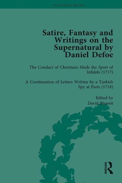 P N Furbank, W R Owens - Satire, Fantasy and Writings on the Supernatural by Daniel Defoe, Part II vol 5, E-bok