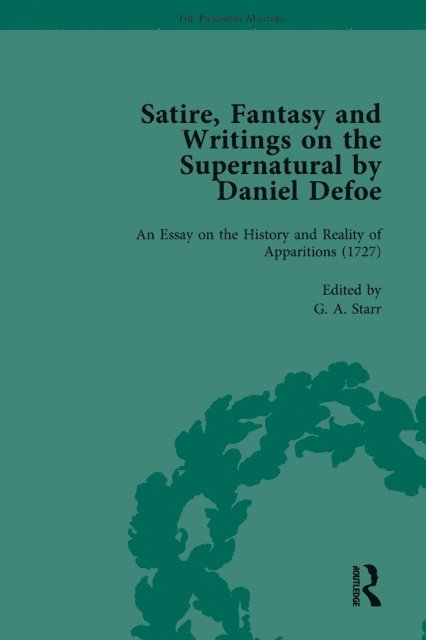 P N Furbank, W R Owens - Satire, Fantasy and Writings on the Supernatural by Daniel Defoe, Part II vol 8, E-bok