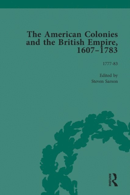 Jack P Greene, Steven Sarson - American Colonies and the British Empire, 1607-1783, Part II vol 8, E-bok
