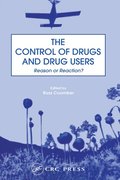 The Control of Drugs and Drug Users