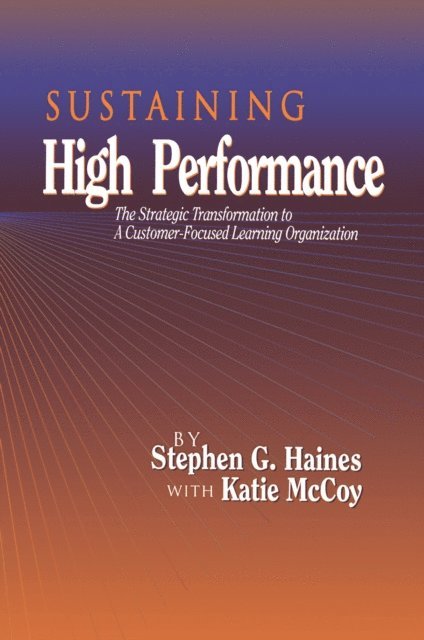 Stephen Haines - SUSTAINING High Performance, E-bok