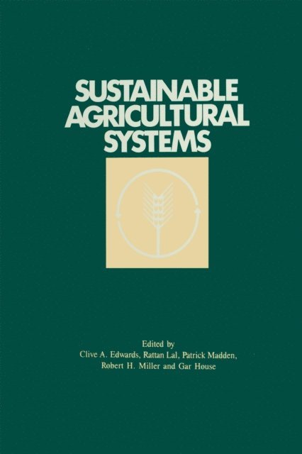 Clive A. Edwards - Sustainable Agricultural Systems, E-bok