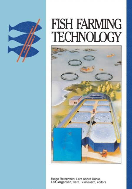 L. Jorgensen, Dahle L.A, H. Reinersten - Fish Farming Technology, E-bok