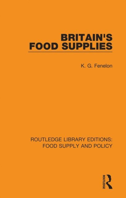 K. G. Fenelon - Britain's Food Supplies, E-bok