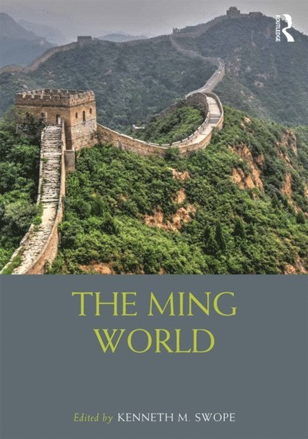 Kenneth M Swope - Ming World, E-bok