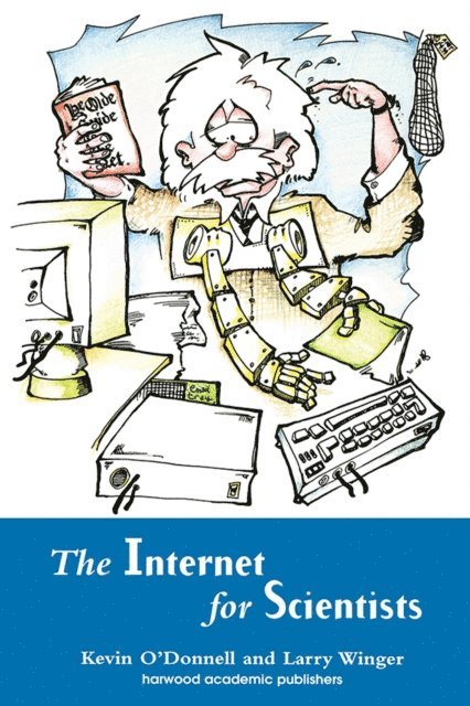 Larry Winger, Kevin O'Donnell - Internet for Scientists, E-bok