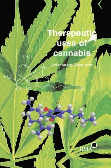 British Medical Association - Therapeutic Uses of Cannabis, E-bok