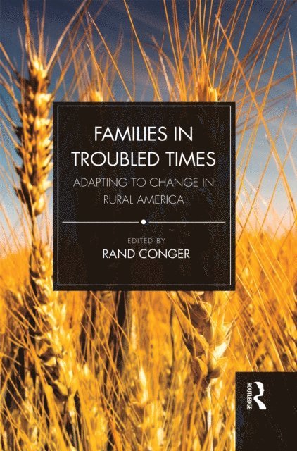 Rand Conger - Families in Troubled Times, E-bok