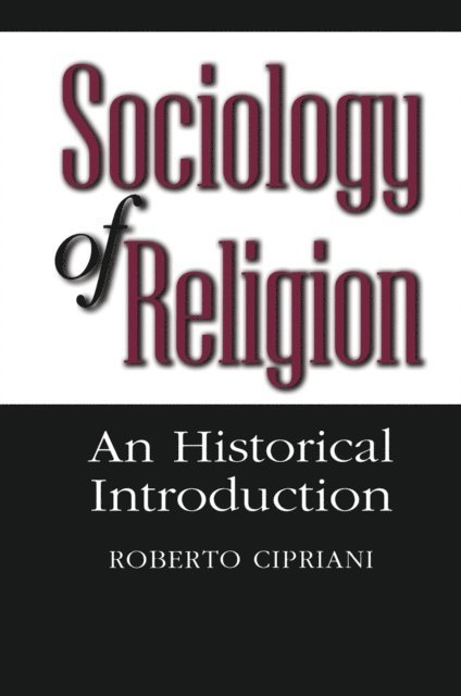 Roberto Cipriani - Sociology of Religion, E-bok