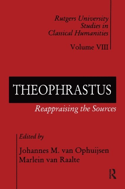 Marlein van Raalte, Johannes M. van Ophuijsen - Theophrastus, E-bok