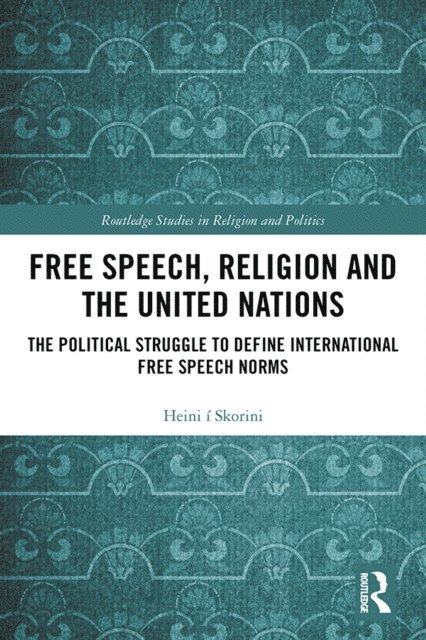 Heini i Skorini - Free Speech, Religion and the United Nations, E-bok