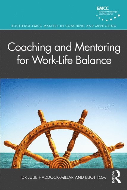 Eliot Tom, Julie Haddock-Millar - Coaching and Mentoring for Work-Life Balance, E-bok