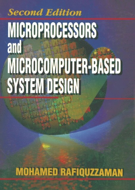 Mohamed Rafiquzzaman - Microprocessors and Microcomputer-Based System Design, E-bok. Tillgänglighet: Lägg i varukorg