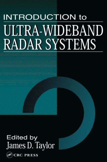 James D. Taylor - Introduction to Ultra-Wideband Radar Systems, E-bok