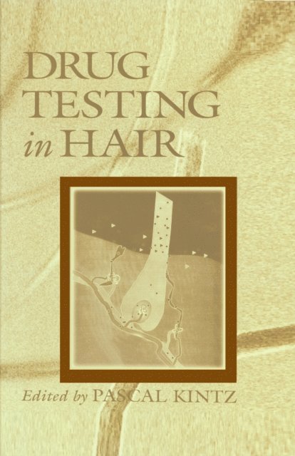 Pascal Kintz - Drug Testing in Hair, E-bok