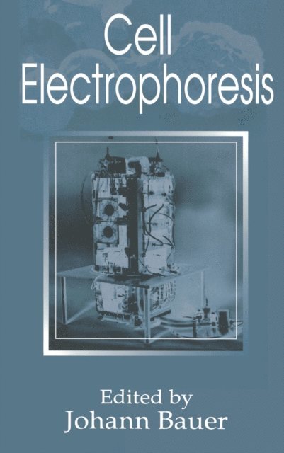 Johann Bauer - Cell Electrophoresis, E-bok