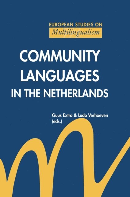 L. Verhoeven, G. Extra - Community Languages in the Netherlands, E-bok