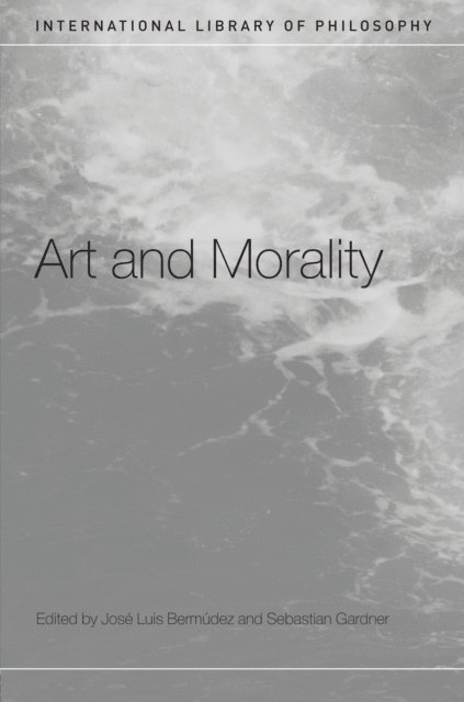 Sebastian Gardner, Jose Luis Bermudez - Art and Morality, E-bok