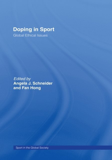 Fan Hong, Angela J. Schneider - Doping in Sport, E-bok