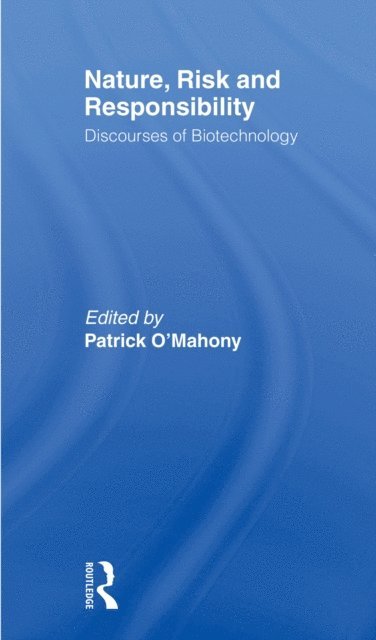 Patrick O'Mahony - Nature, Risk and Responsibility, E-bok