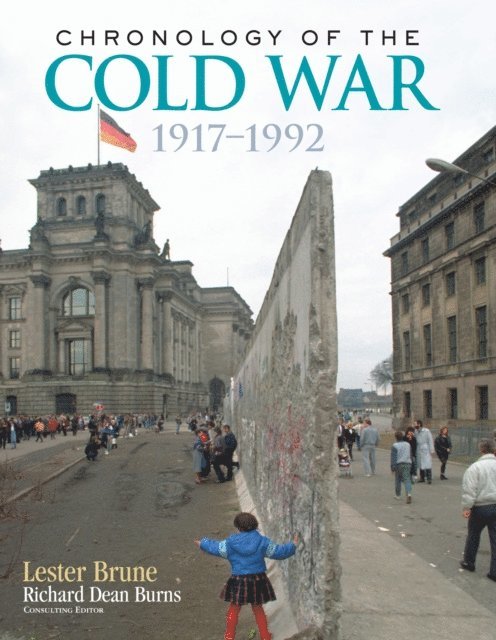 Lester Brune, Richard Dean Burns - Chronology of the Cold War, E-bok