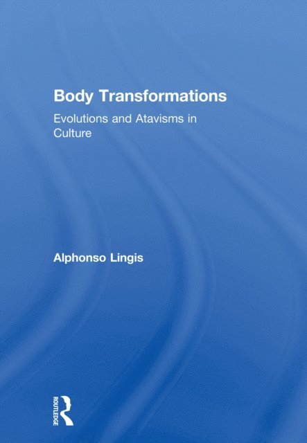 Alphonso Lingis - Body Transformations, E-bok
