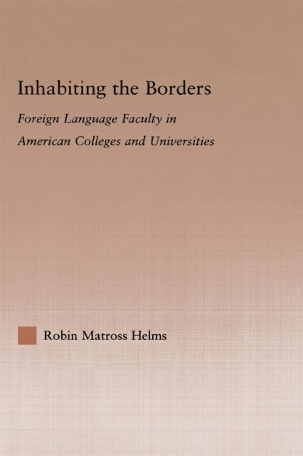 Robin Matross Helms - Inhabiting the Borders, E-bok