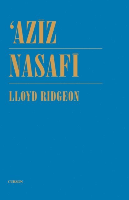 Lloyd Ridgeon - Aziz Nasafi, E-bok