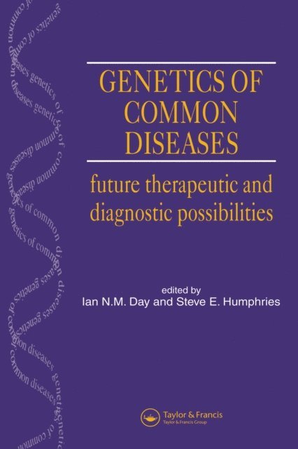 Prof Steve Humphries, Ian Day - Genetics of Common Diseases, E-bok