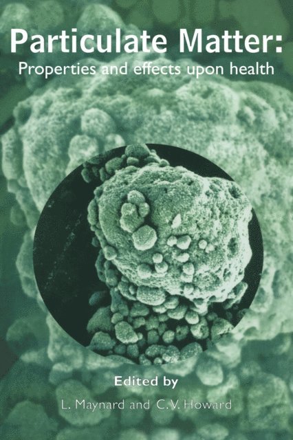 Vyvyan Howard, Dr R L Maynard - Particulate Matter, E-bok