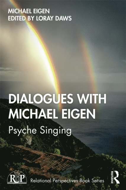 Michael Eigen, Loray Daws - Dialogues with Michael Eigen, E-bok