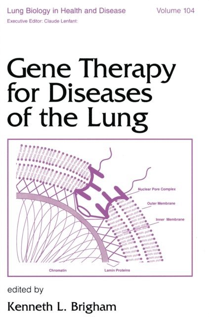 Kenneth Brigham - Gene Therapy for Diseases of the Lung, E-bok