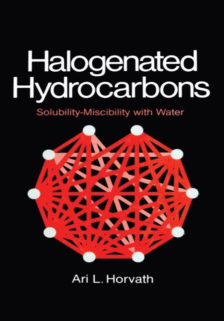 A.L. Horvath - Halogenated Hydrocarbons, E-bok
