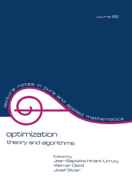 Josef Stoer, Werner Oettli, Jean-Bapiste Hiriart-Urruty - Optimization, E-bok