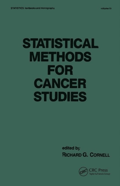 Richard G. Cornell - Statistical Methods for Cancer Studies, E-bok