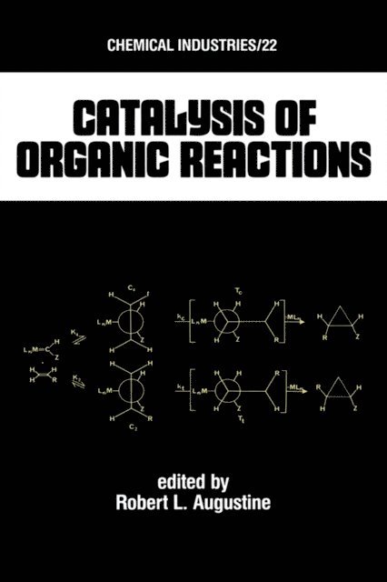 Robert L. Augustine - Catalysis of Organic Reactions, E-bok