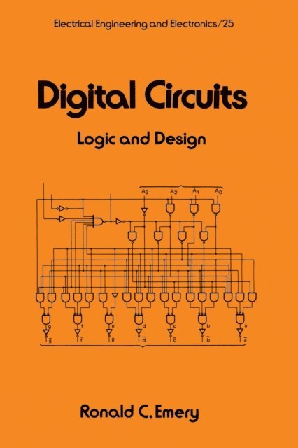 Ronald C. Emery - Digital Circuits, E-bok