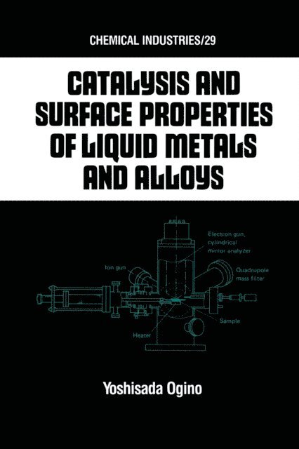Keizo Ogino - Catalysis and Surface Properties of Liquid Metals and Alloys, E-bok