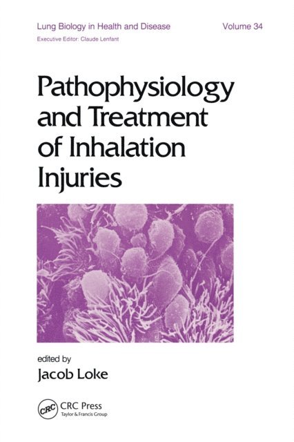 J. Loke - Pathophysiology and Treatment of Inhalation Injuries, E-bok