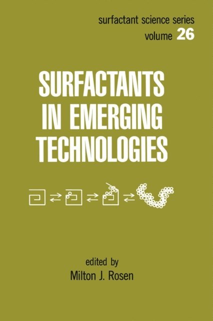 Milton J. Rosen - Surfactants in Emerging Technology, E-bok