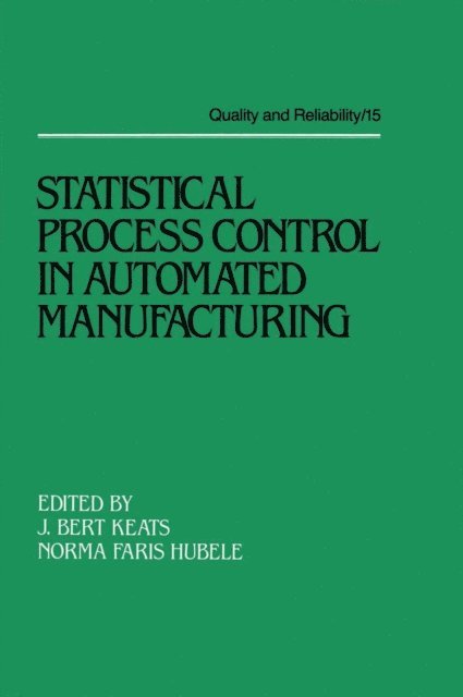 Keats - Statistical Process Control in Automated Manufacturing, E-bok