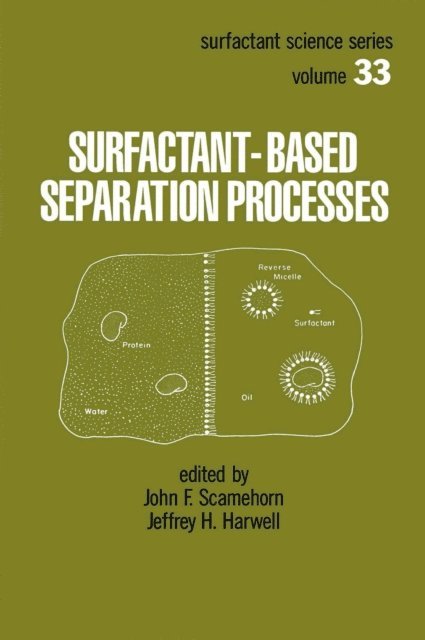 Scamehorn - Surfactant - Based Separation Processes, E-bok