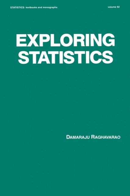 Damaraju Raghavarao - Exploring Statistics, E-bok