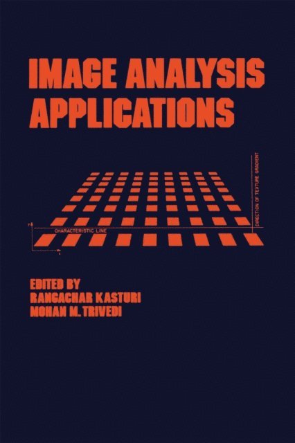Rangacha Kasturi - Image Analysis Applications, E-bok