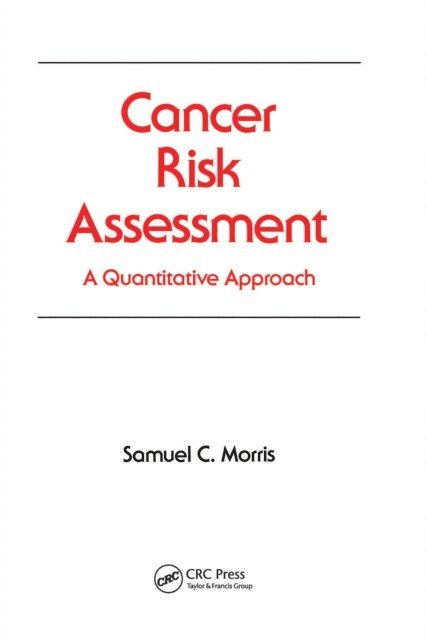 Samuel C. Morris - Cancer Risk Assessment, E-bok