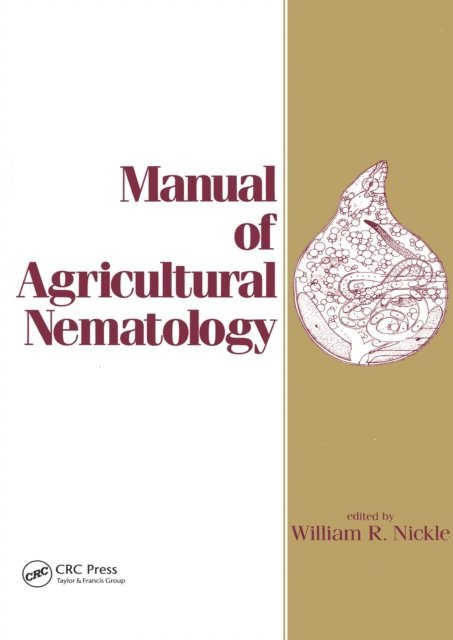 William R. Nickle - Manual of Agricultural Nematology, E-bok